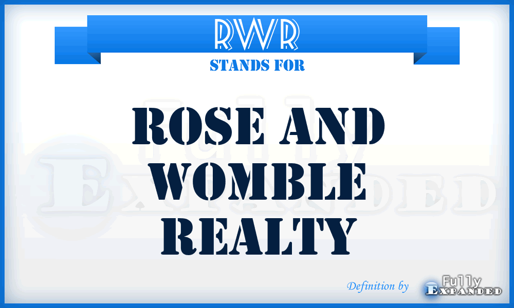 RWR - Rose and Womble Realty