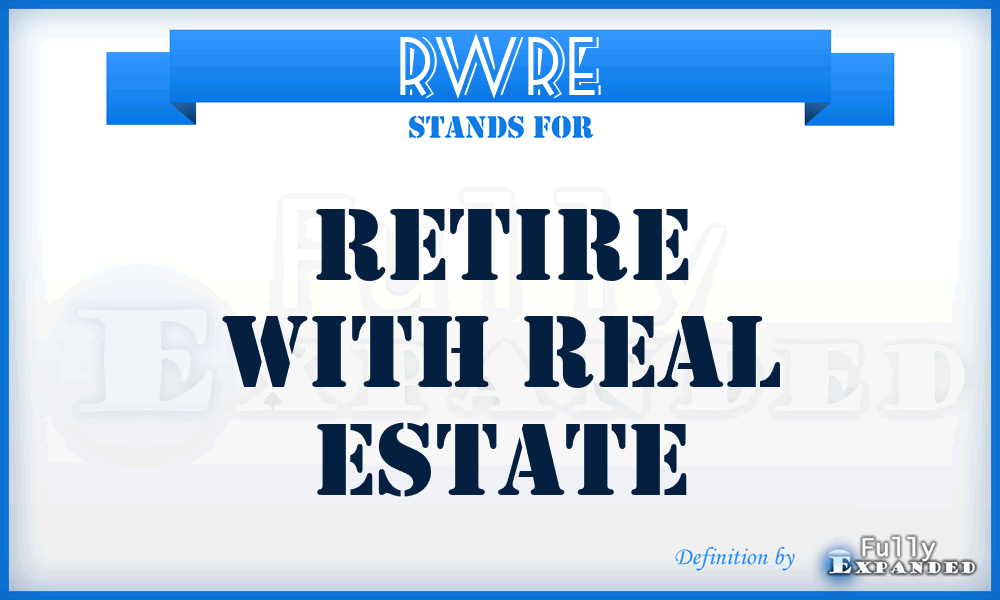 RWRE - Retire With Real Estate
