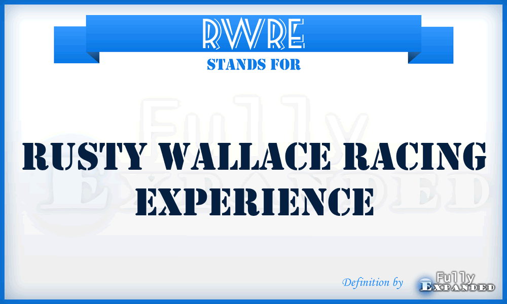 RWRE - Rusty Wallace Racing Experience