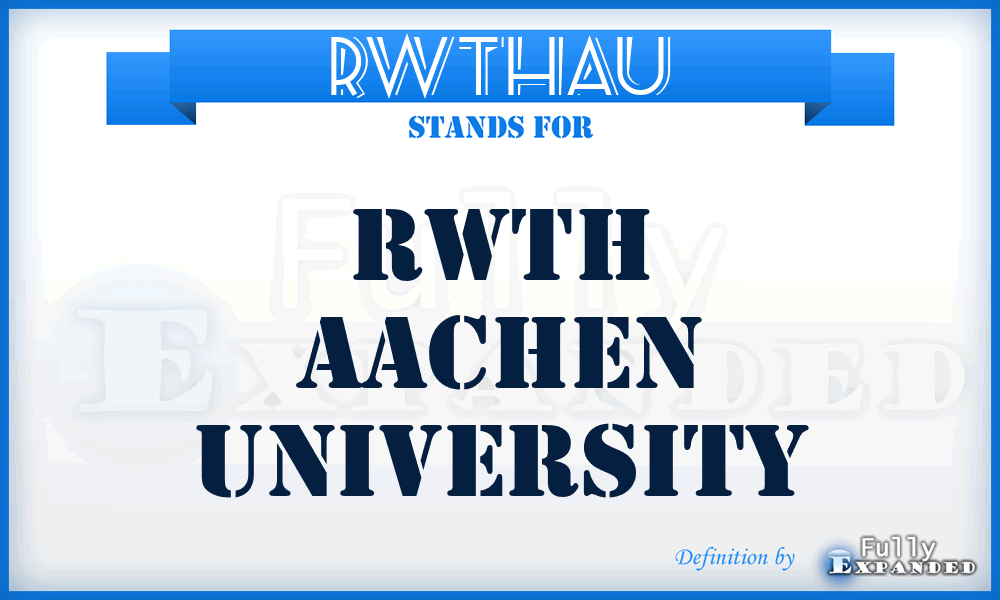 RWTHAU - RWTH Aachen University