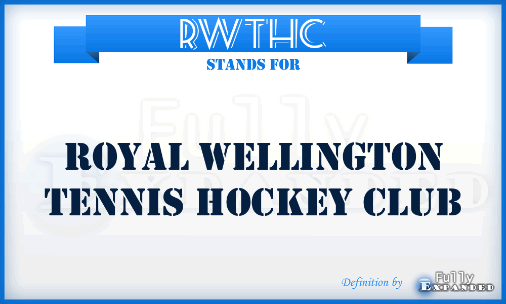 RWTHC - Royal Wellington Tennis Hockey Club