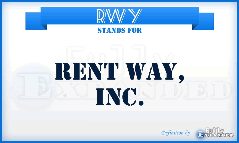 RWY - Rent Way, Inc.
