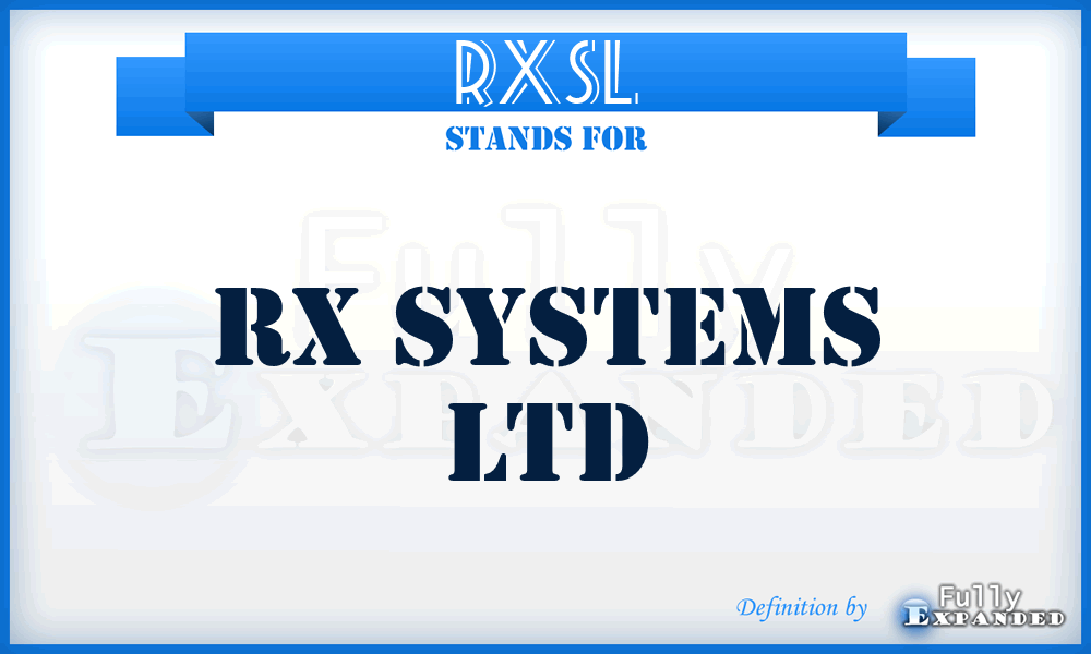 RXSL - RX Systems Ltd