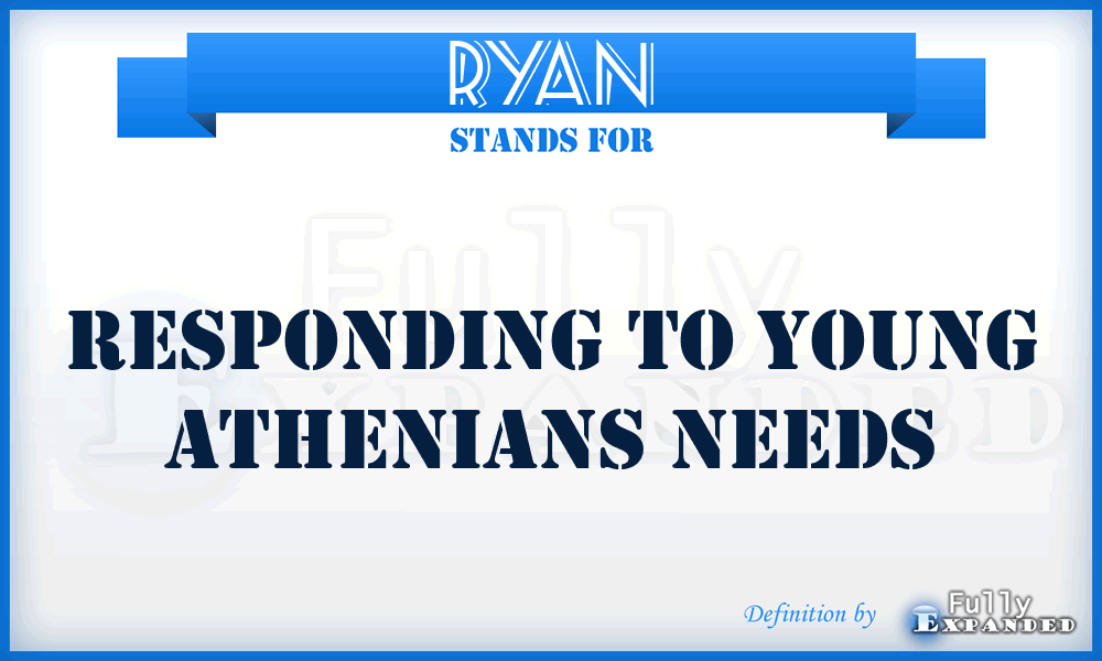 RYAN - Responding To Young Athenians Needs