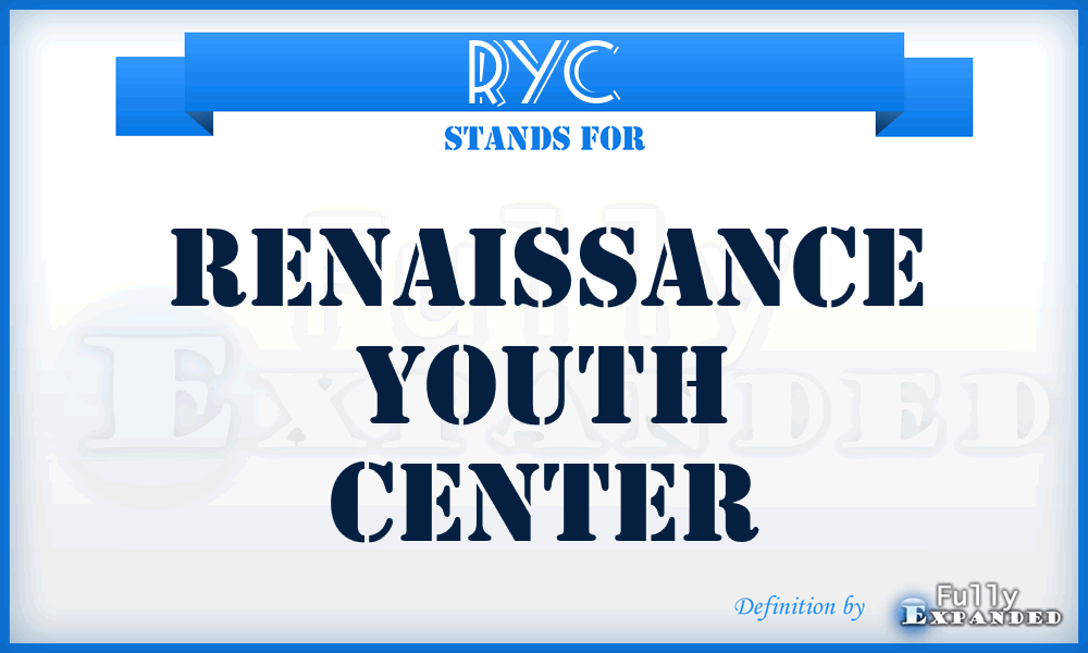 RYC - Renaissance Youth Center