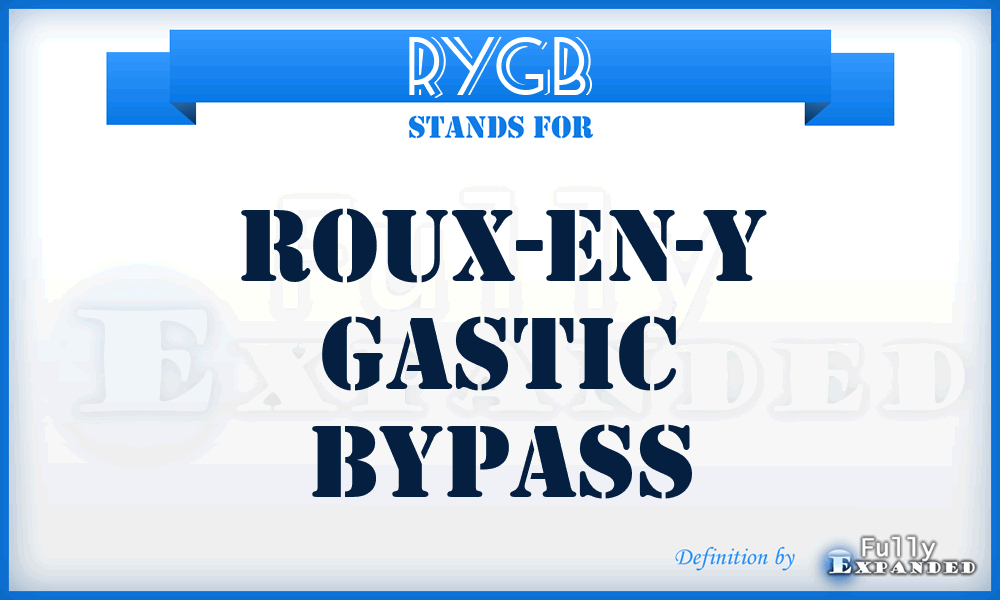 RYGB - Roux-en-y Gastic Bypass