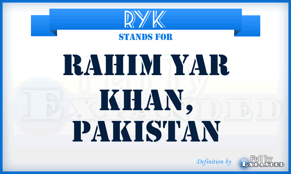 RYK - Rahim Yar Khan, Pakistan