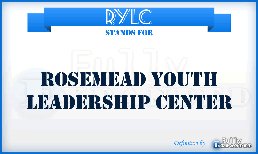 RYLC - Rosemead Youth Leadership Center