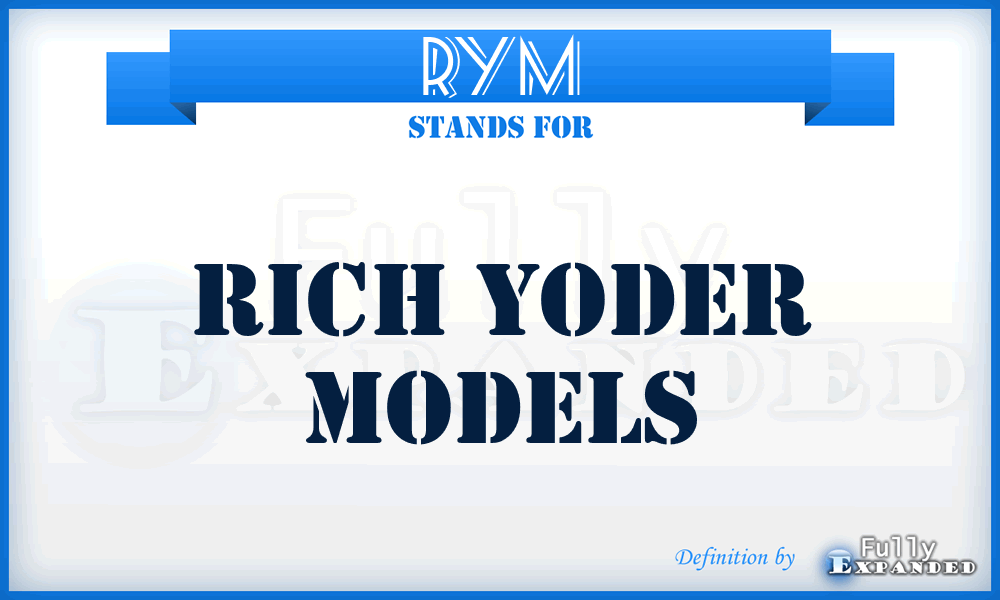 RYM - Rich Yoder Models