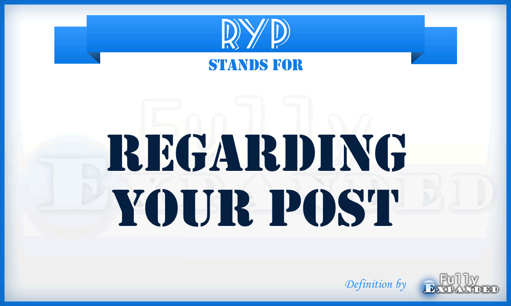 RYP - Regarding Your Post