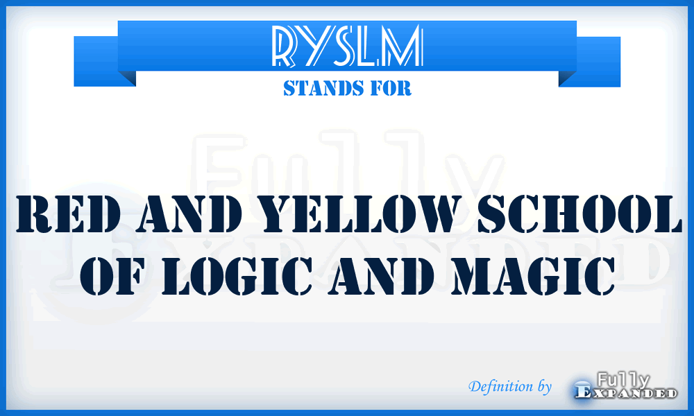 RYSLM - Red and Yellow School of Logic and Magic