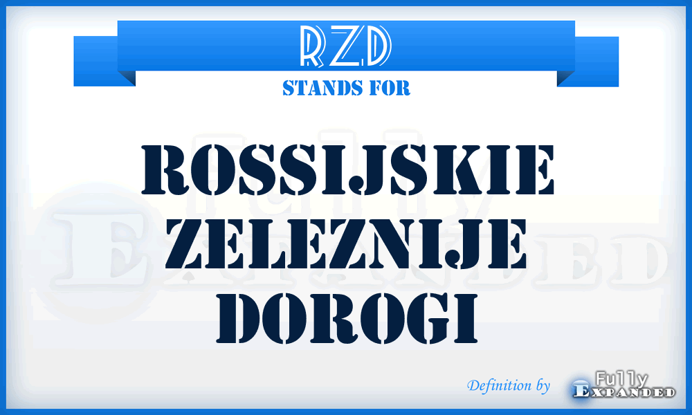 RZD - Rossijskie Zeleznije Dorogi