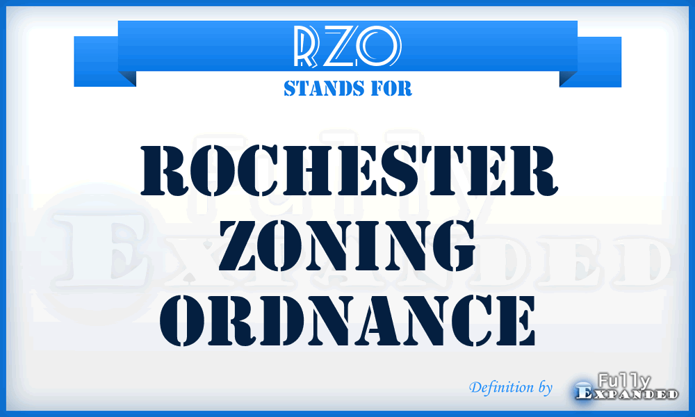 RZO - Rochester Zoning Ordnance