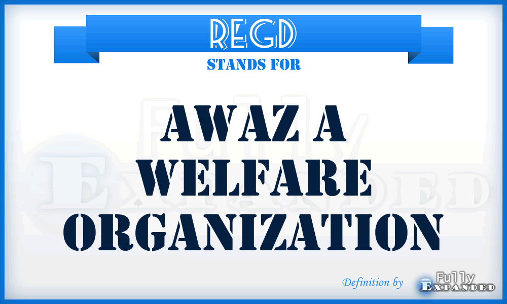 Regd - AWAZ A welfare Organization
