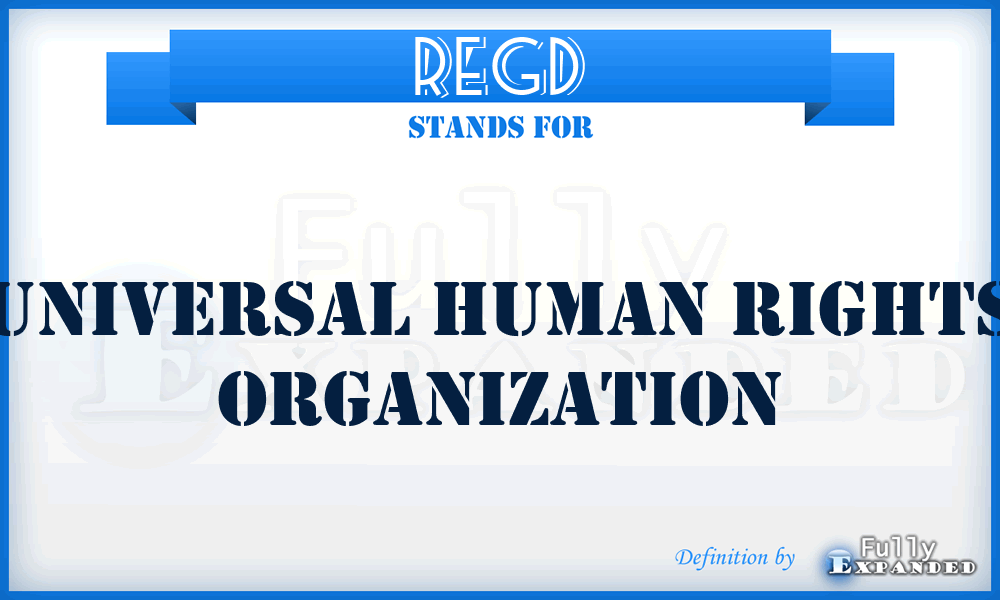 Regd - Universal Human Rights Organization