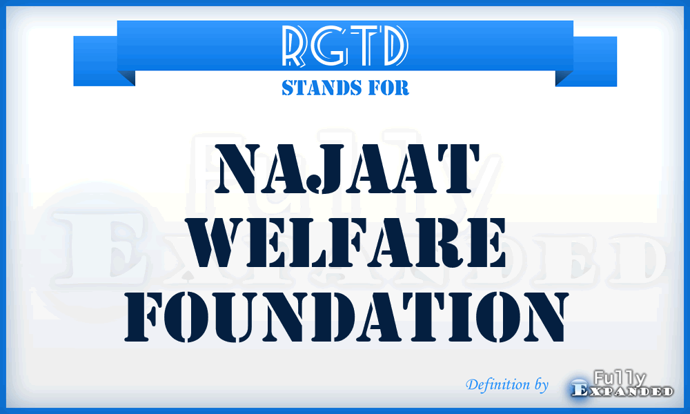Rgtd - Najaat Welfare Foundation