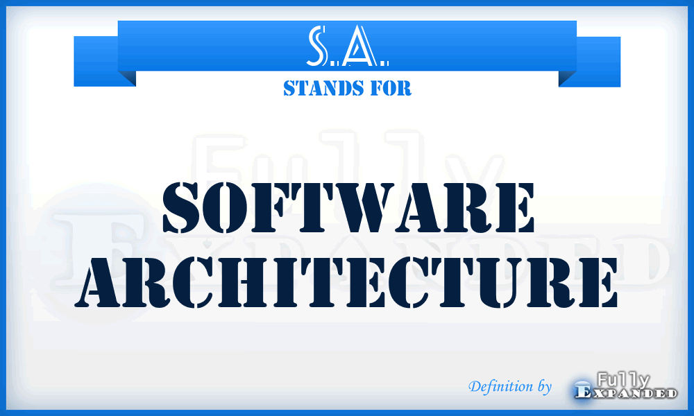 S.A. - Software Architecture