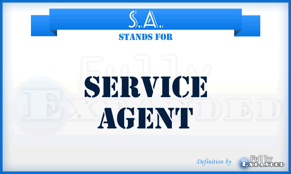 S.A. - Service Agent