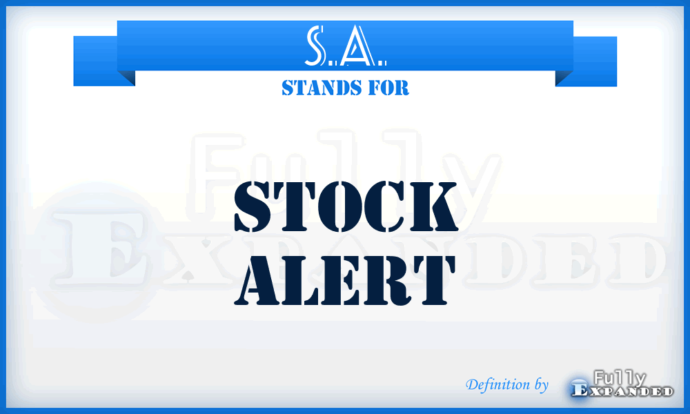 S.A. - Stock Alert