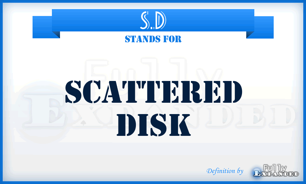 S.D - Scattered Disk
