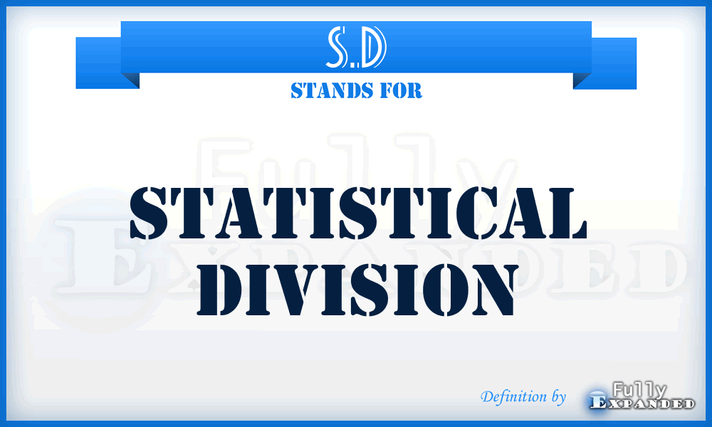S.D - Statistical Division