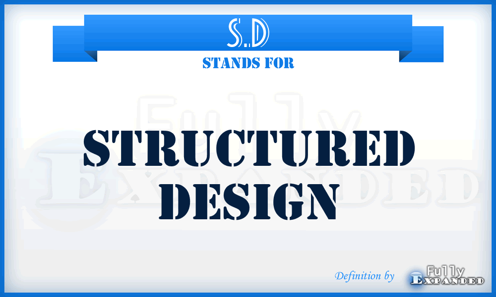 S.D - Structured Design