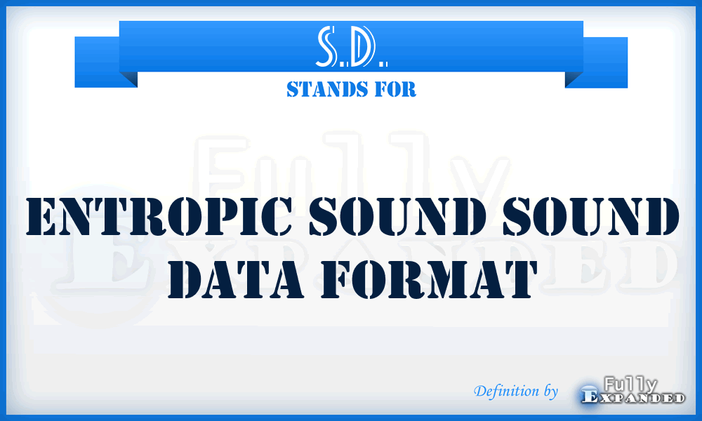 S.D. - Entropic Sound Sound Data format
