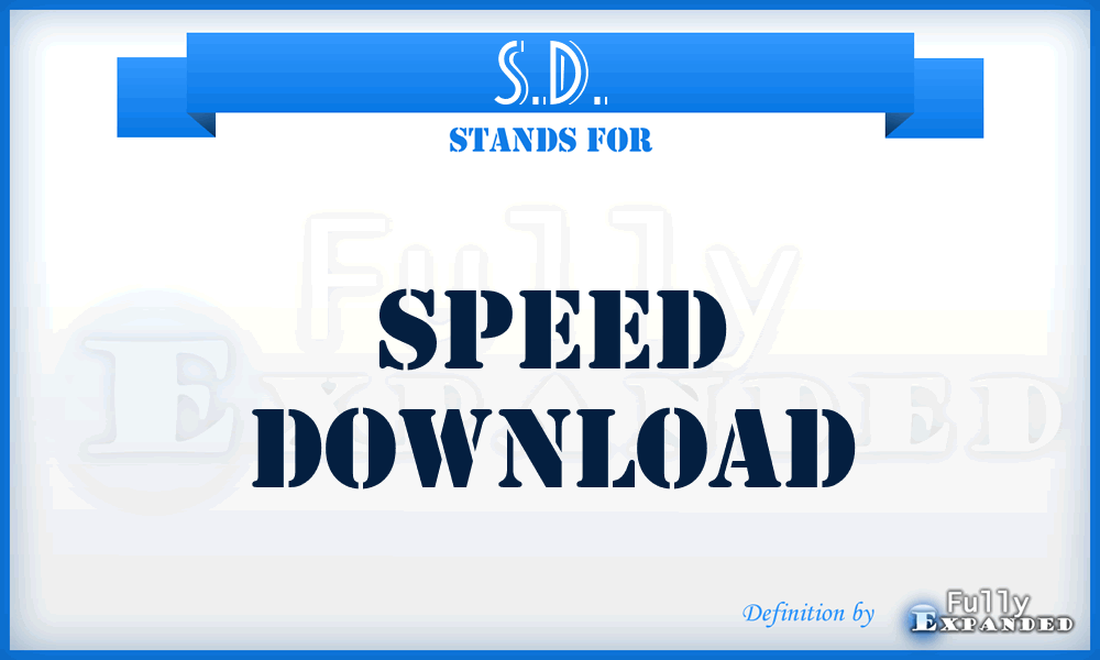 S.D. - Speed Download