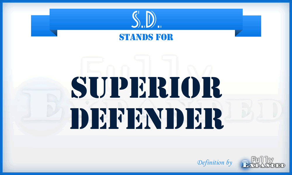 S.D. - Superior Defender