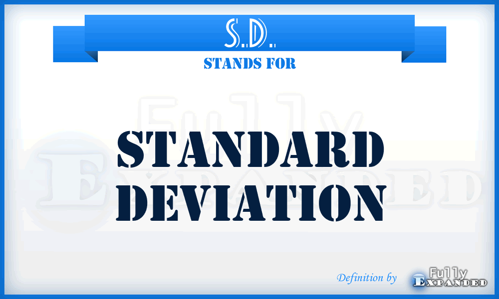 S.D. - standard deviation