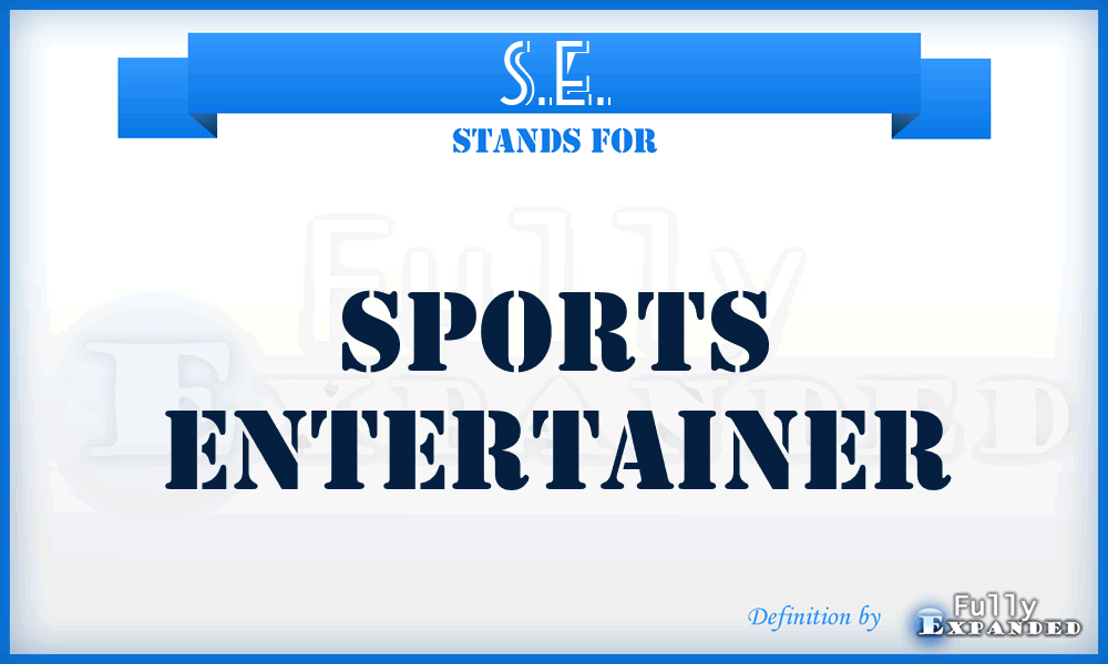 S.E. - Sports Entertainer