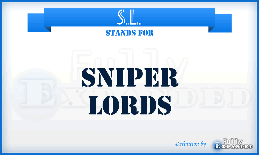 S.L. - Sniper Lords