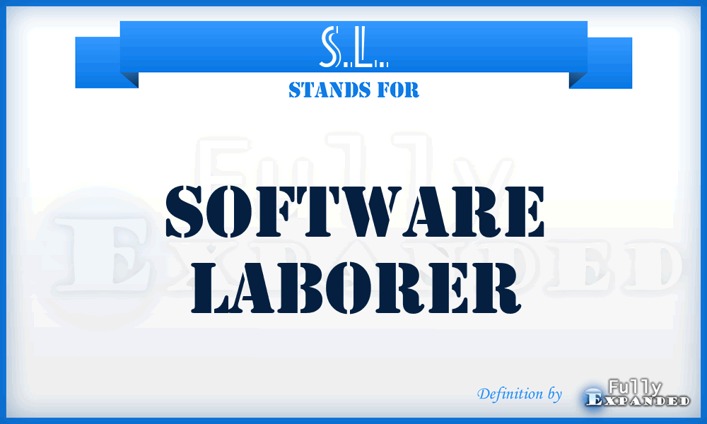 S.L. - Software Laborer