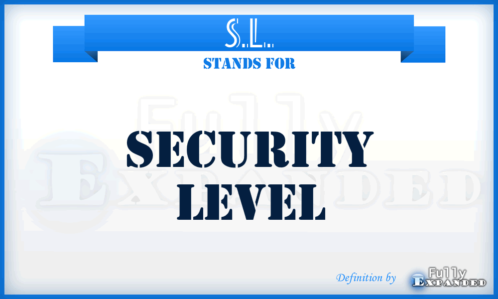 S.L. - Security Level