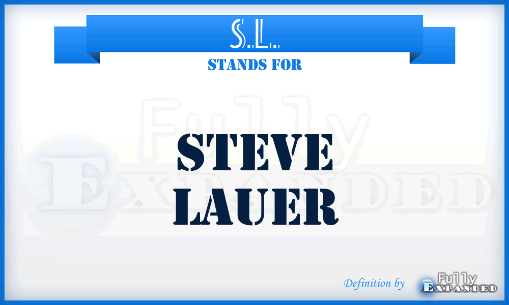 S.L. - Steve Lauer