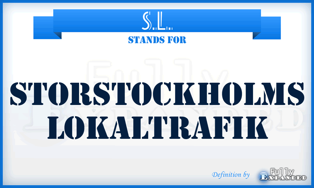 S.L. - Storstockholms Lokaltrafik