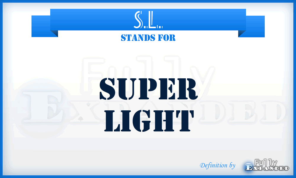 S.L. - Super Light