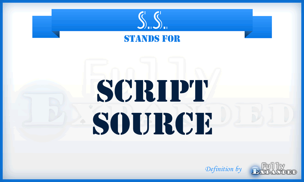 S.S. - Script Source