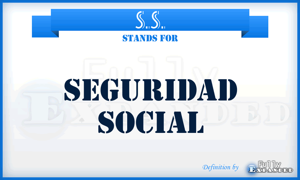 S.S. - Seguridad Social