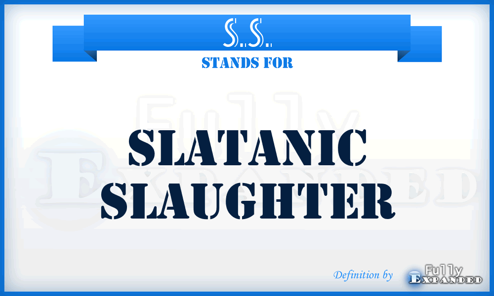 S.S. - Slatanic Slaughter
