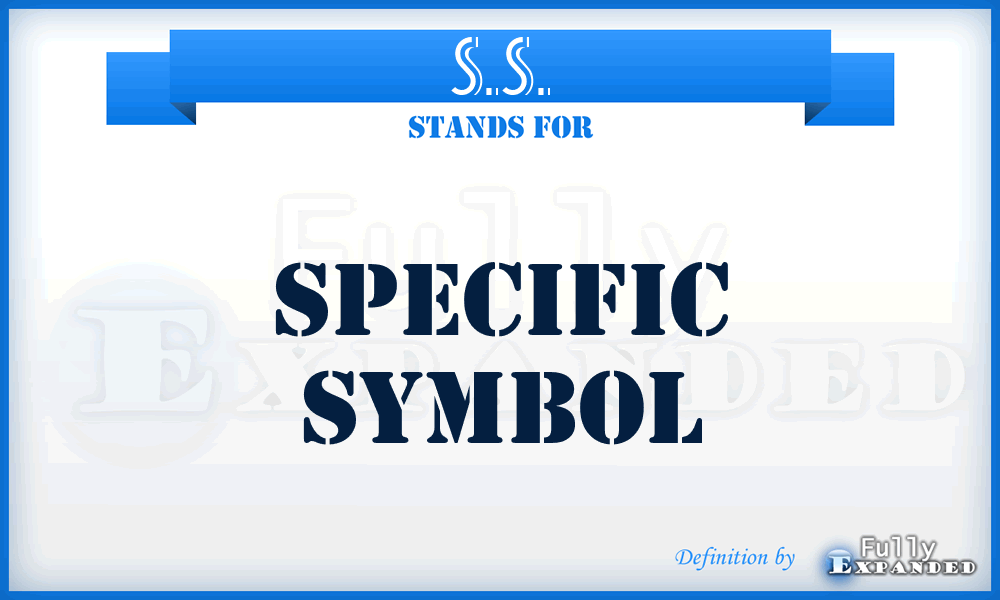 S.S. - Specific Symbol