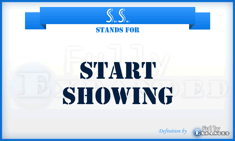 S.S. - Start Showing