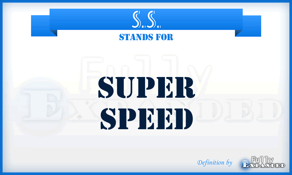 S.S. - Super Speed