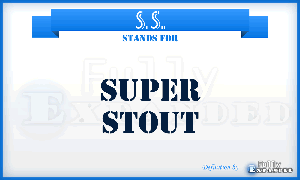 S.S. - Super Stout