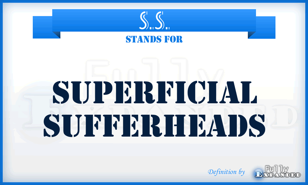 S.S. - Superficial Sufferheads