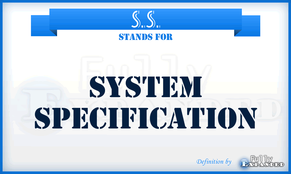 S.S. - System Specification