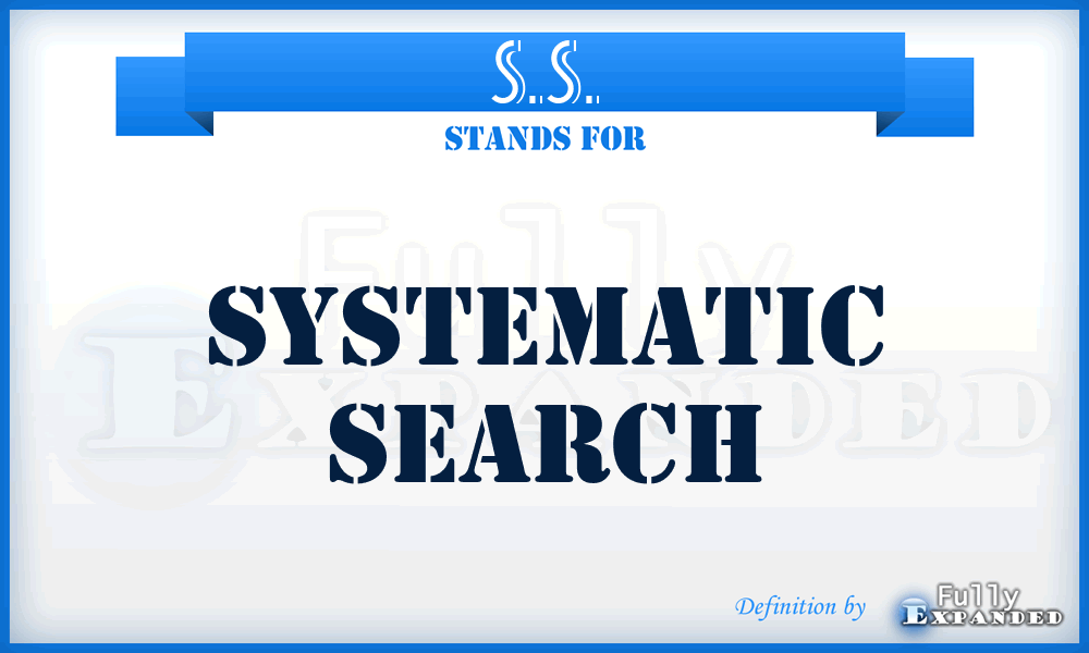 S.S. - Systematic Search