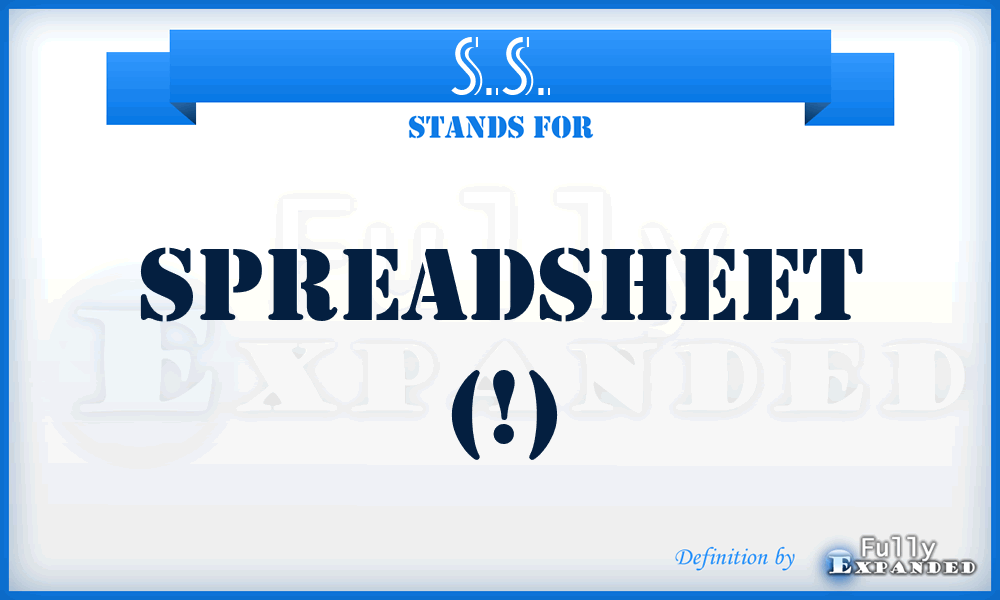 S.S. - spreadsheet (!)