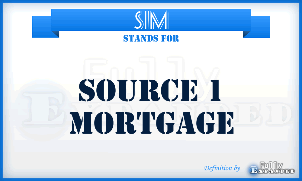 S1M - Source 1 Mortgage