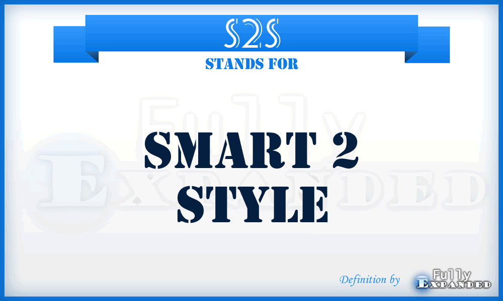 S2S - Smart 2 Style